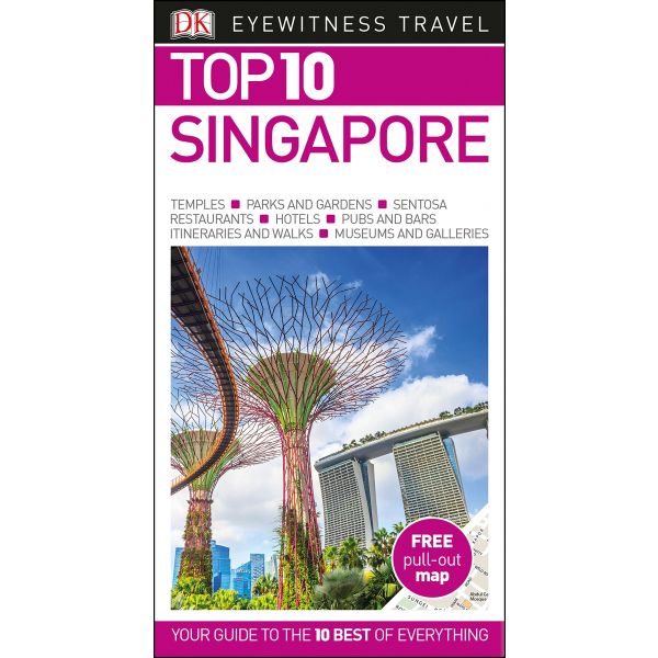 TOP 10 SINGAPORE. “DK Eyewitness Travel Guide“
