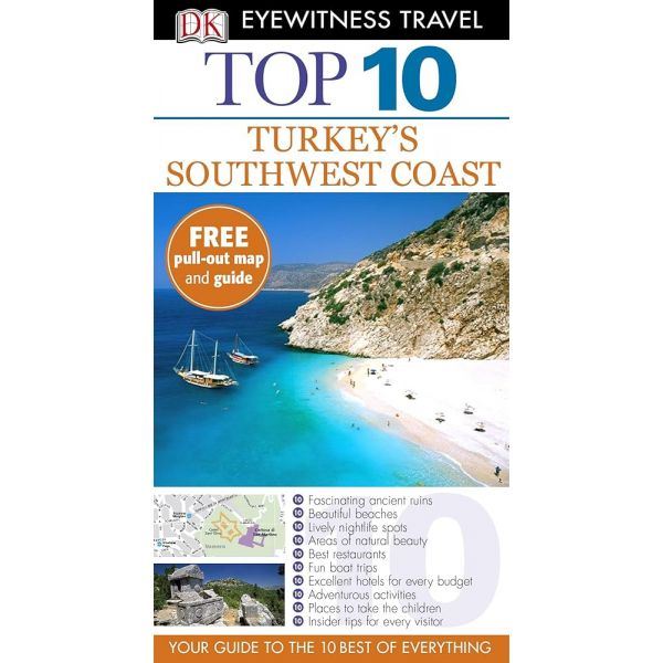 TOP 10 TURKEY`S SOUTHWEST COAST. “DK Eyewitness