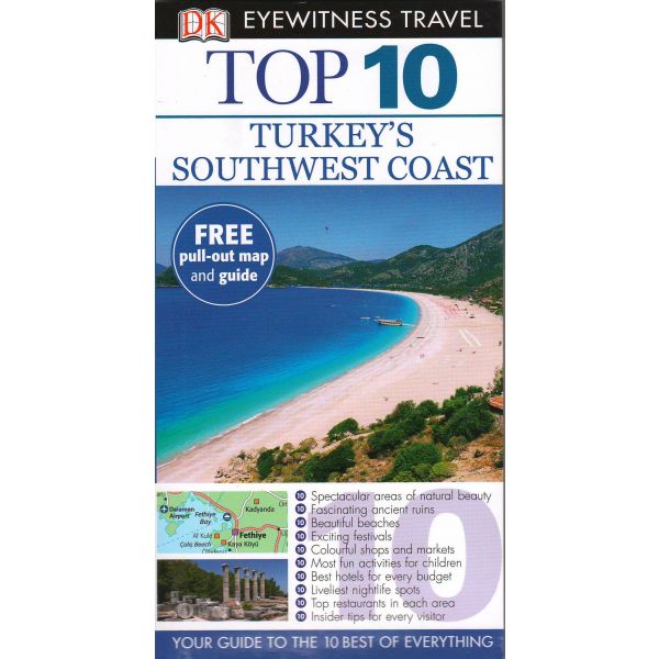TOP 10 TURKEY`S SOUTHWEST COAST. “DK Eyewitness Travel Guide“