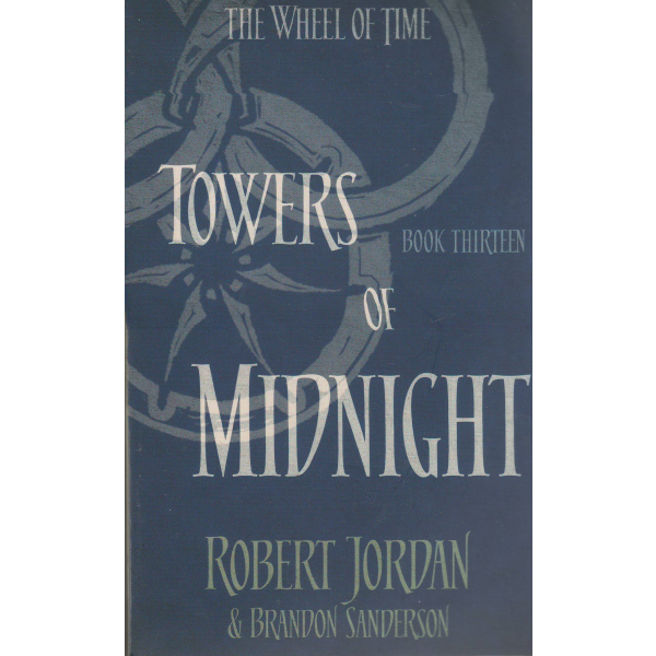 TOWERS OF MIDNIGHT. “The Wheel of Time“, Book 13