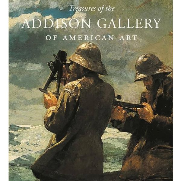 Treasures of the Addison Gallery of American Art