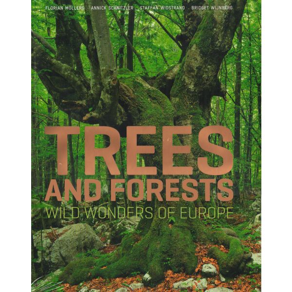 TREES AND FORESTS: Wild Wonders of Europe