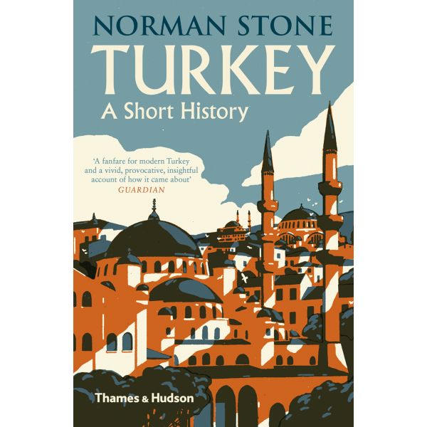 TURKEY: A Short History