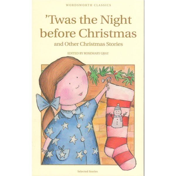 TWAS THE NIGHT BEFORE CHRISTMAS AND OTHER CHRIST