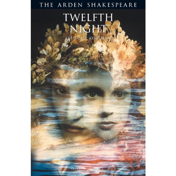 TWELFTH NIGHT. “The Arden Shakespeare“. (KEIR EL