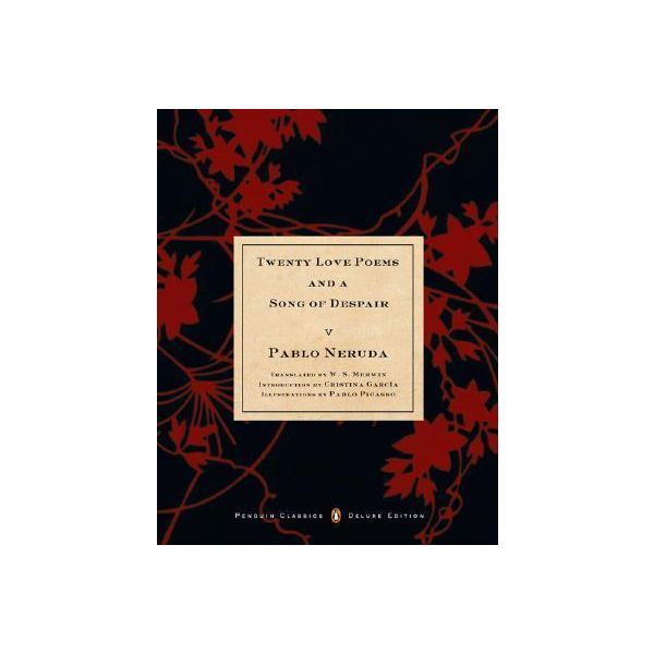 TWENTY LOVE POEMS AND A SONG OF DESPAIR