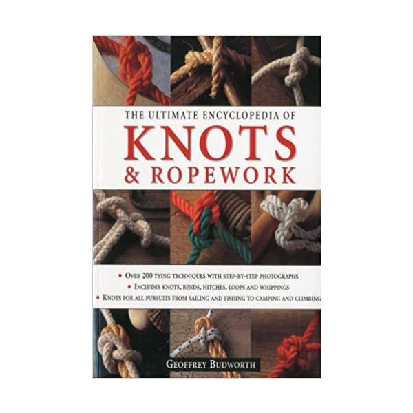 ULTIMATE ENCYCLOPEDIA OF KNOTS & ROPEWORK