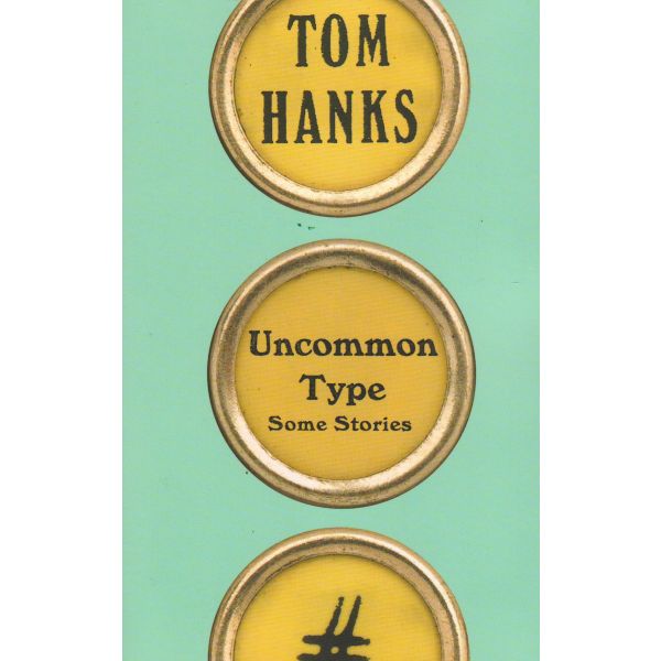 UNCOMMON TYPE: Some Stories