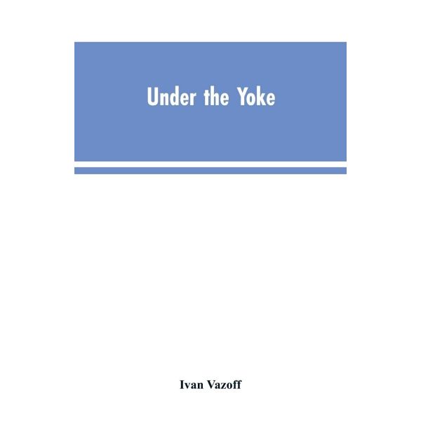 Under the Yoke