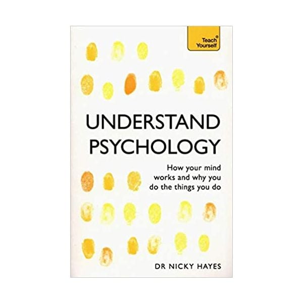 UNDERSTAND PSYCHOLOGY. “Teach Yourself“