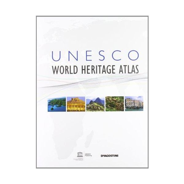 UNESCO WORLD HERITAGE ATLAS