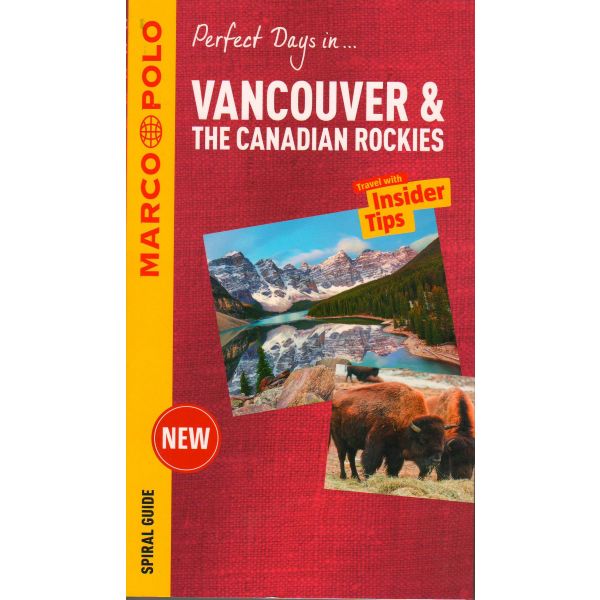 VANCOUVER & THE CANADIAN ROCKIES. “Marco Polo Spiral Travel Guide“