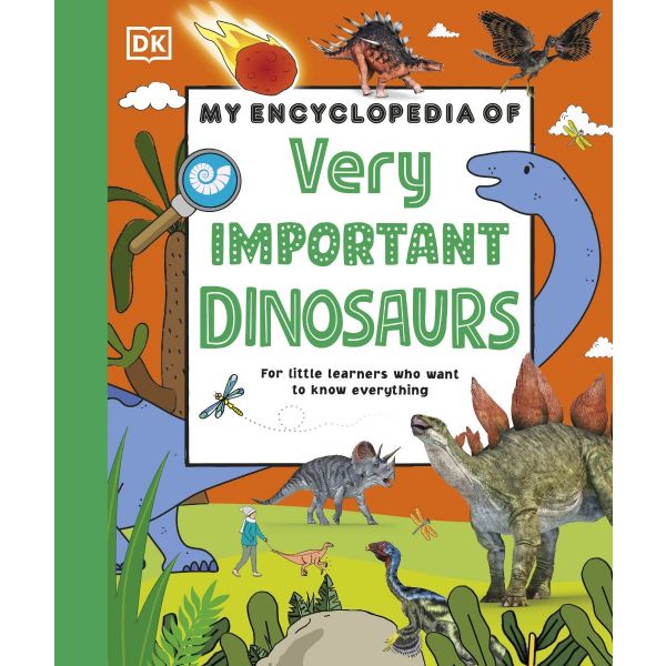 My Encyclopedia of Very Important Dinosaurs
