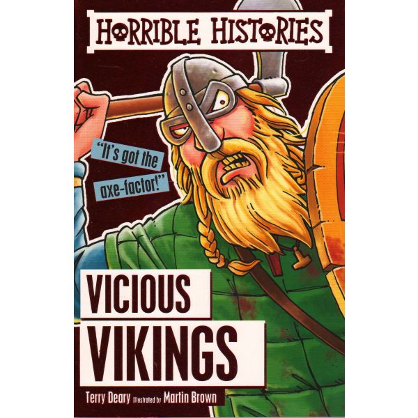 VICIOUS VIKINGS. “Horrible Histories“