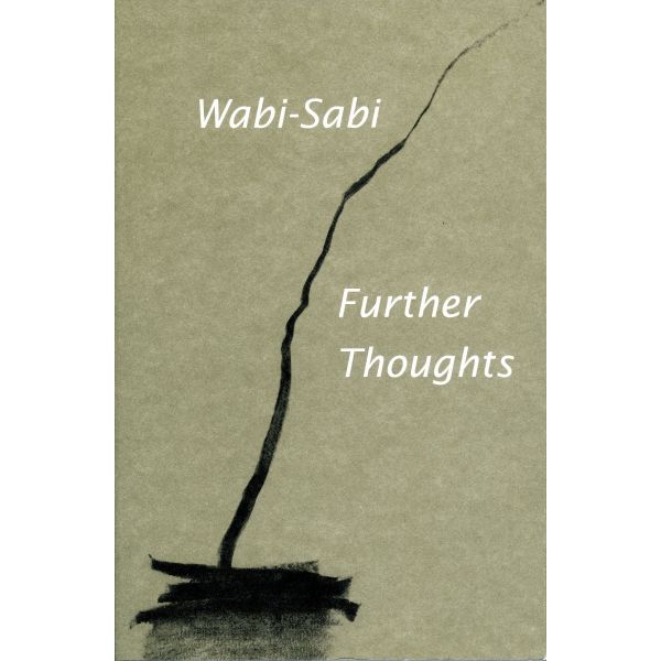 WABI-SABI: Further Thoughts