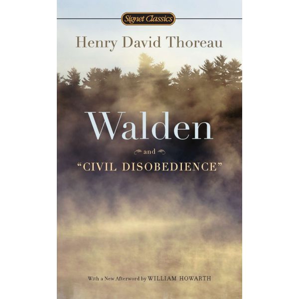 WALDEN AND CIVIL DISOBEDIENCE