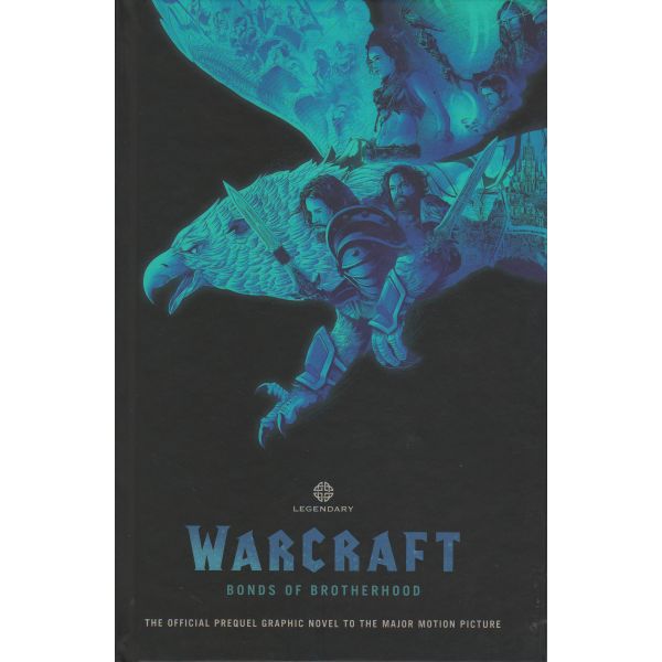 WARCRAFT: Bonds of Brotherhood
