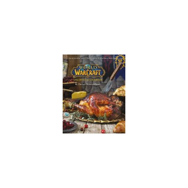 WORLD OF WARCRAFT THE OFFICIAL COOKBOOK