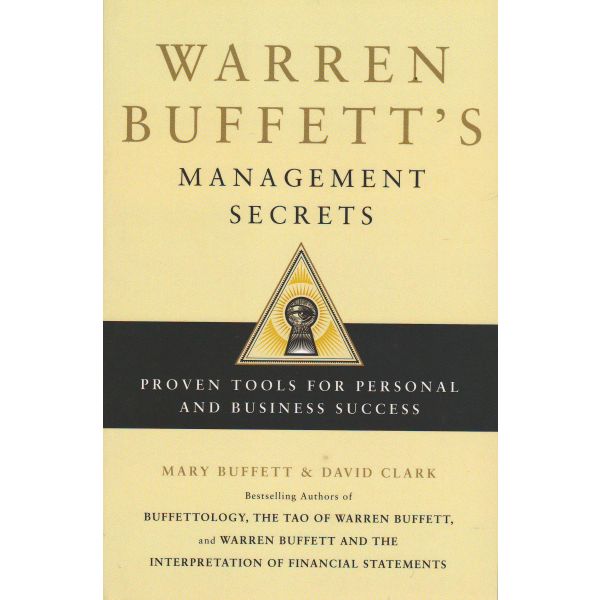 WARREN BUFFETT`S MANAGEMENT SECRETS: Proven Tool
