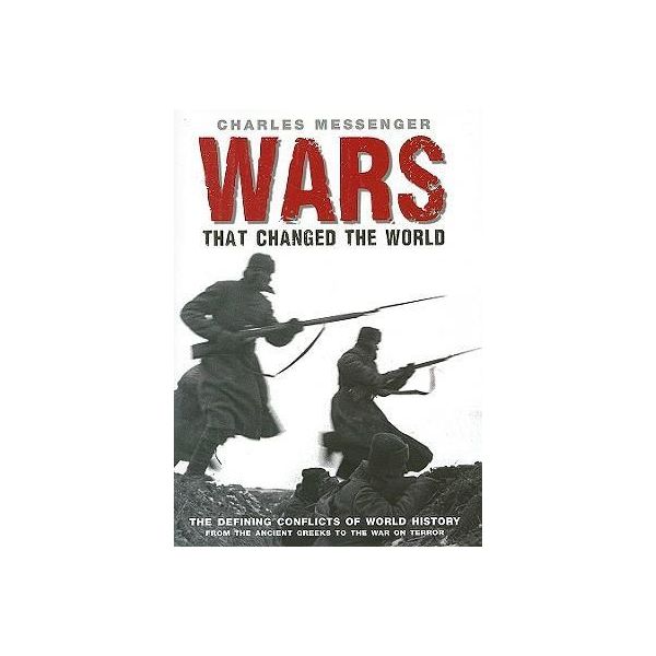 WARS THAT CHANGED THE WORLD