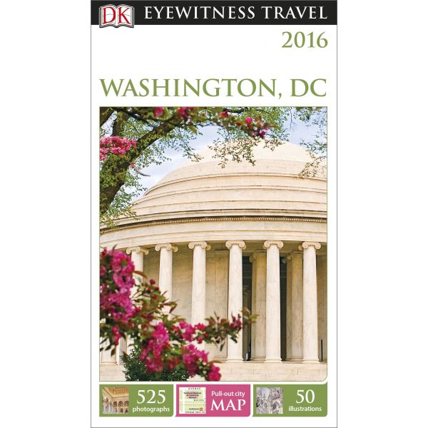 WASHINGTON, D.C. “DK Eyewitness Travel Guide“