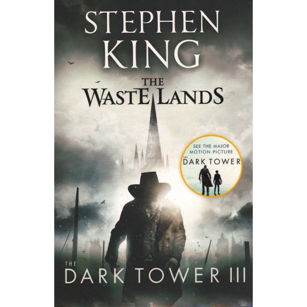 WASTE LANDS. “The Dark Tower“, Book 3
