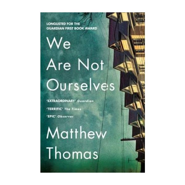 WE ARE NOT OURSELVES