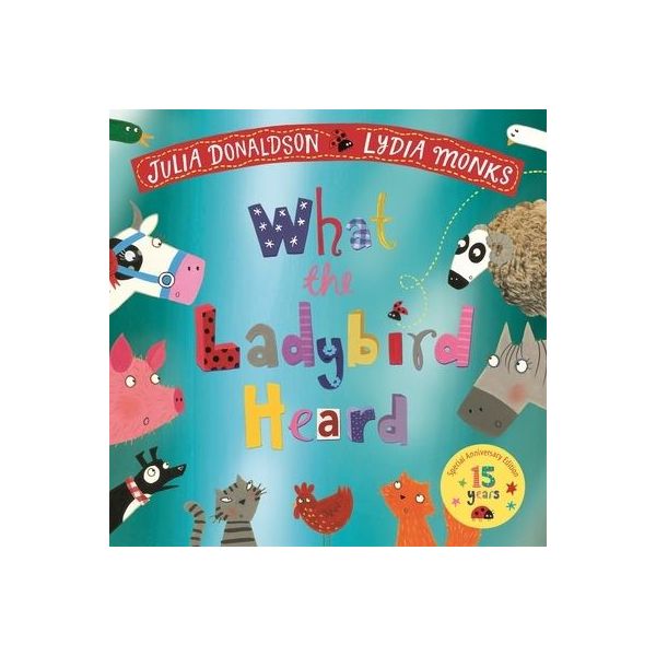 WHAT THE LADYBIRD HEARD