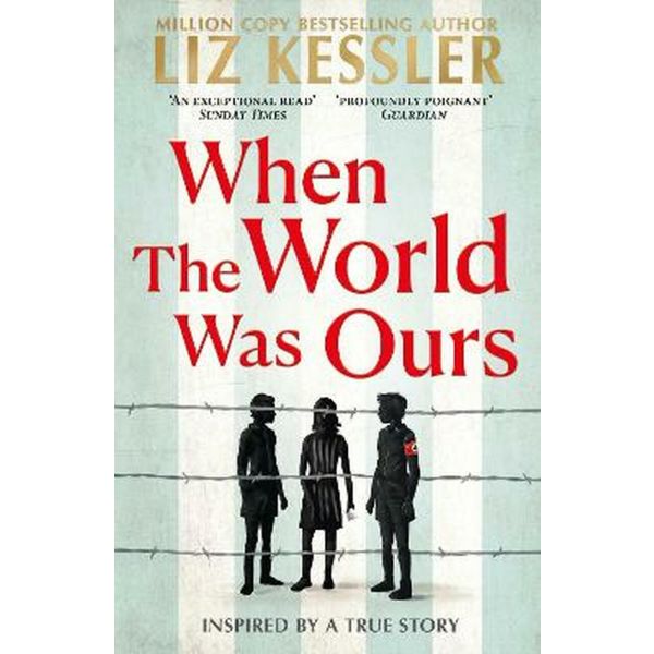 WHEN THE WORLD WAS OUR