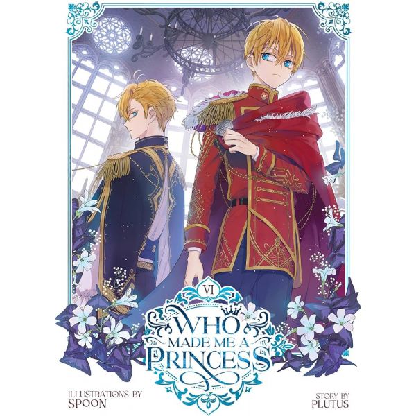 WHO MADE ME A PRINCESS, Vol. 6