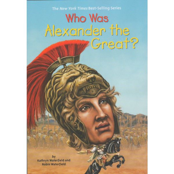 WHO WAS ALEXANDER THE GREAT?