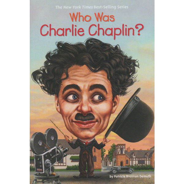 WHO WAS CHARLIE CHAPLIN?