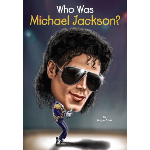 WHO WAS MICHAEL JACKSON?