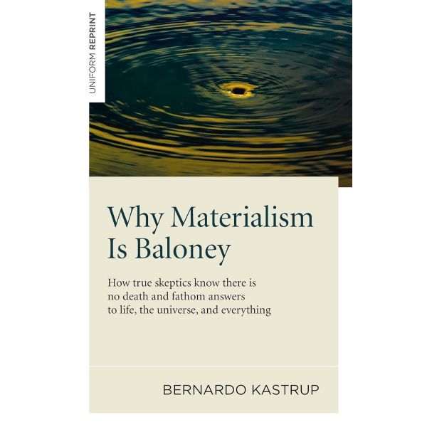 Why Materialism Is Baloney