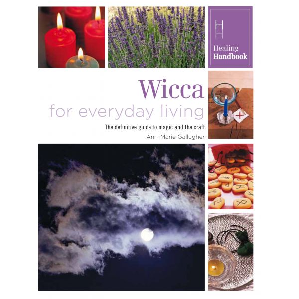 WICCA FOR EVERYDAY LIVING