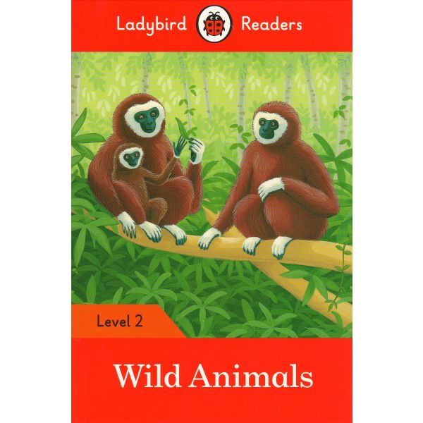 WILD ANIMALS. Level 2. “Ladybird Readers“