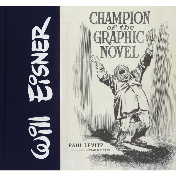 WILL EISNER: Champion of the Graphic Novel