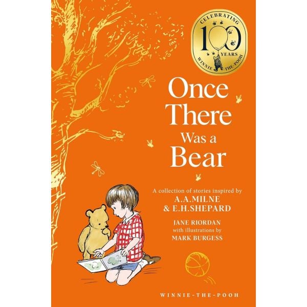 Winnie-the-Pooh: Once There Was a Bear (Classics 100th Anniversary)
