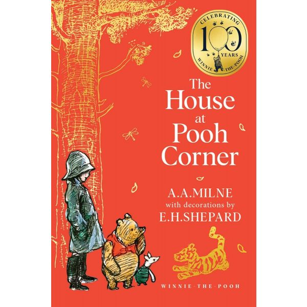 Winnie-the-Pooh: The House at Pooh Corner (Classics 100th Anniversary)