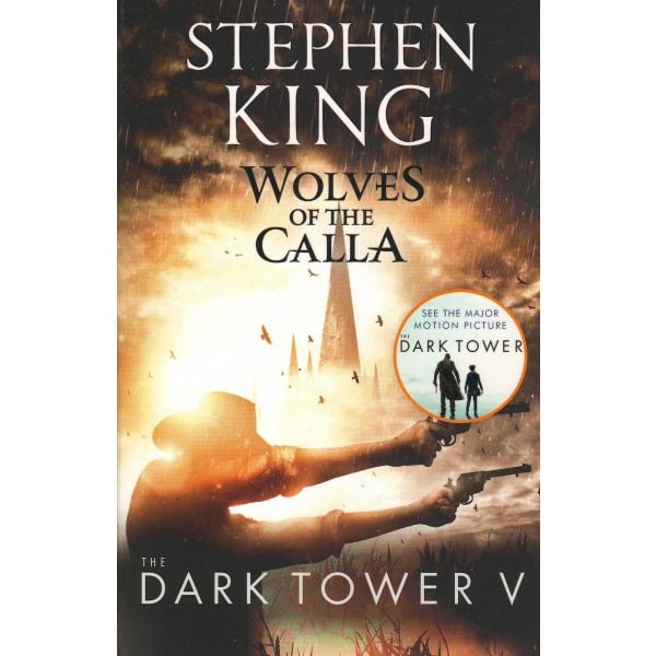 WOLVES OF THE CALLA. “The Dark Tower“, Book 5