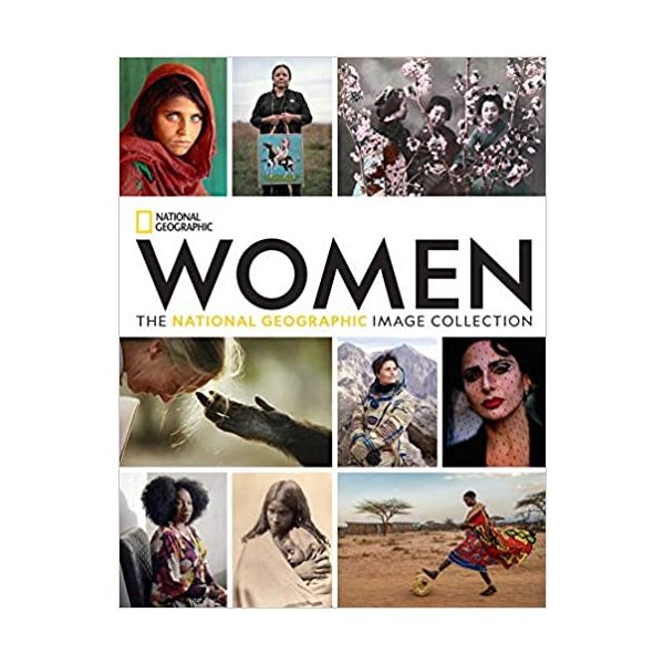 WOMEN: The National Geographic Image Collection