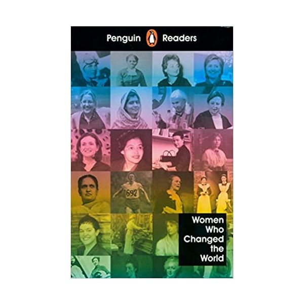 WOMEN WHO CHANGED THE WORLD. “Penguin Readers“
