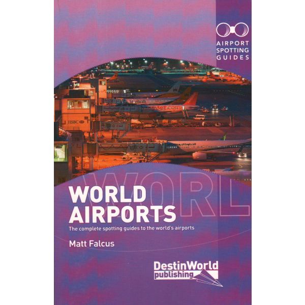 WORLD AIRPORTS SPOTTING GUIDES