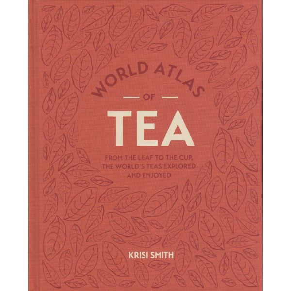 WORLD ATLAS OF TEA