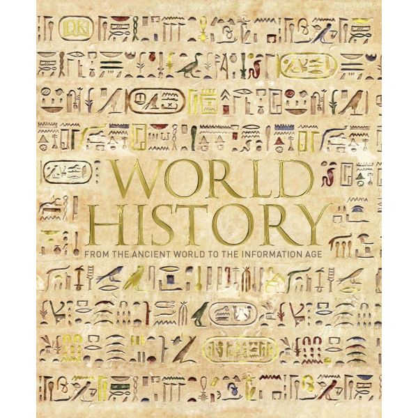 WORLD HISTORY: From the Ancient World to the Information Age