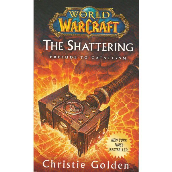 WORLD OF WARCRAFT: The Shattering, Book 1 of Cat