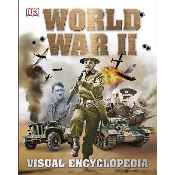 WORLD WAR II: Visual Encyclopedia