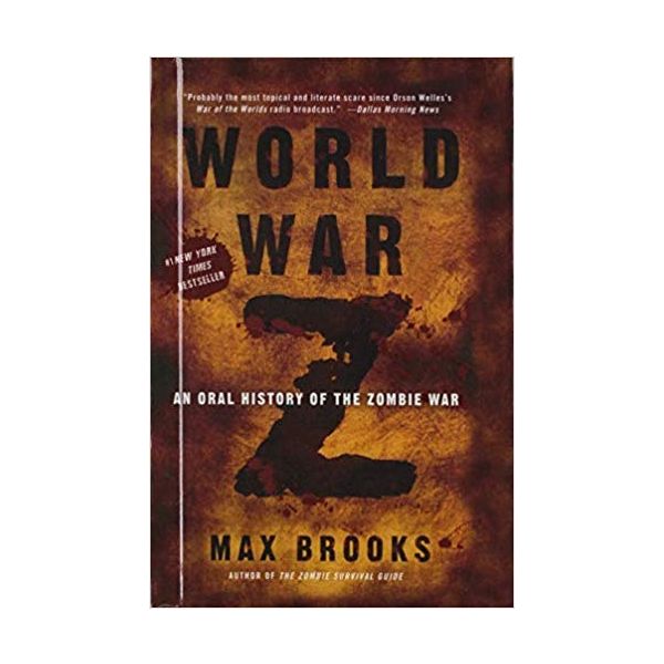 WORLD WAR Z: An Oral History of the Zombie War