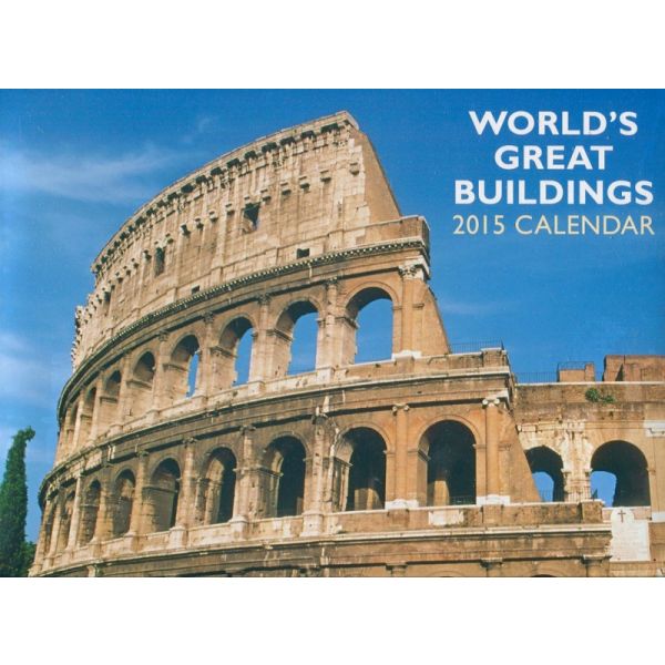 WORLD`S GREAT BUILDINGS 2015. /стенен календар/