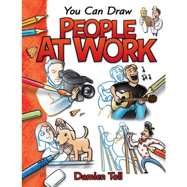 YOU CAN DRAW PEOPLE AT WORKS. (D.Toll)